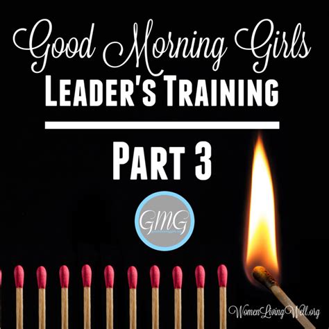 Good Morning Girls Leaders Training Part 3 Getting Started Women