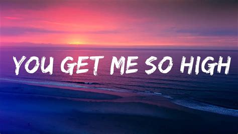 The Neighbourhood You Get Me So High Lyrics Lyrics Video YouTube