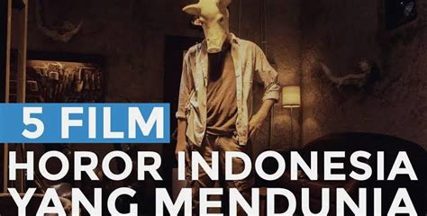 Film Horor Indonesia Yang Mendunia Penamas