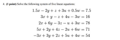 Solved 4 1 Point Solve The Following System Of Five