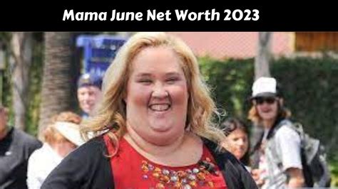 Mama June Net Worth 2023