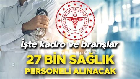 SaĞlik BakanliĞi Personel Alimi Ne Zaman Son Dakika Branş Ve Kadro