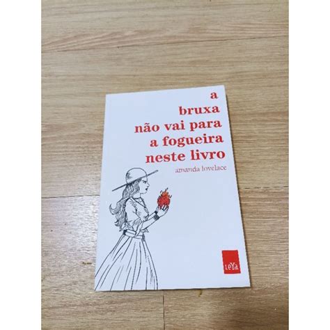 Livro A Bruxa N O Vai Para A Fogueira Neste Livro De Amanda Lovelace