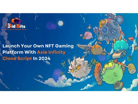 Launch Your Own Nft Gaming Platform With Axie Infinity Clone Script In