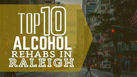 Top 10 Alcohol Rehabs Centers In Raleigh YouTube