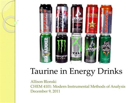 PPT - Taurine in Energy Drinks PowerPoint Presentation - ID:1112111