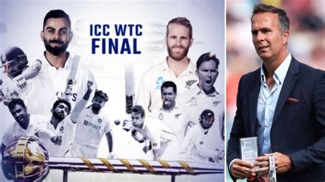 WTC Final Michael Vaughan Predicts Winner Of Ind Vs NZ WTC Final