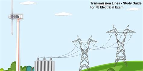 Transmission Lines In FE Electrical Exam Study For FE