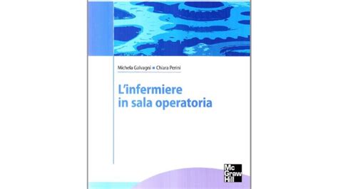 I Migliori Libri Per Infermieri Di Sala Operatoria Notizie