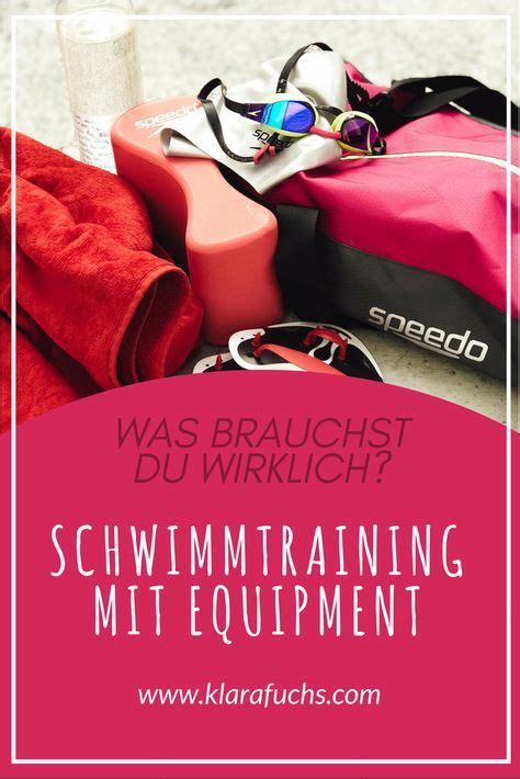 Schwimmtraining Mit Equipment Was Brauchst Du Wirklich Klarafuchs