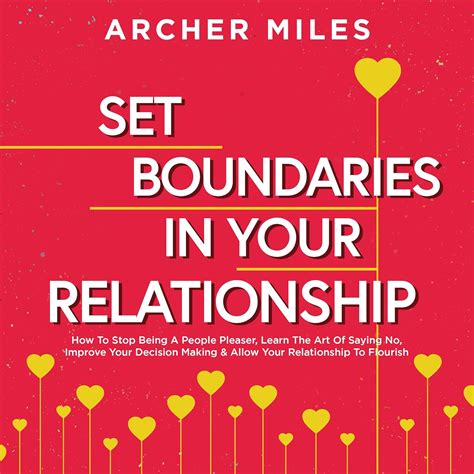 Set Boundaries In Your Relationship How To Stop Being A People Pleaser Learn The