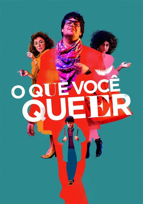 Que Que Você Quer Ver - Assistir O Que Você Queer - ver séries online