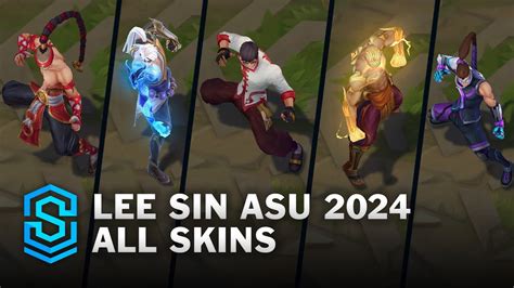 Lee Sin Asu 2024 All Skins League Of Legends Youtube