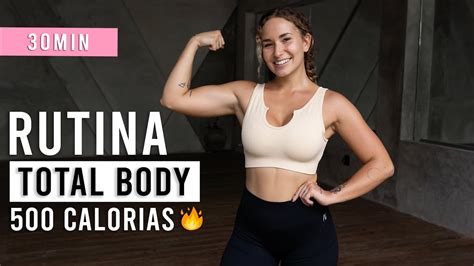 Rutina Intensa De Total Body 30 Minutos Para Tonificar Todo El Cuerpo Y Quemar Grasa Youtube