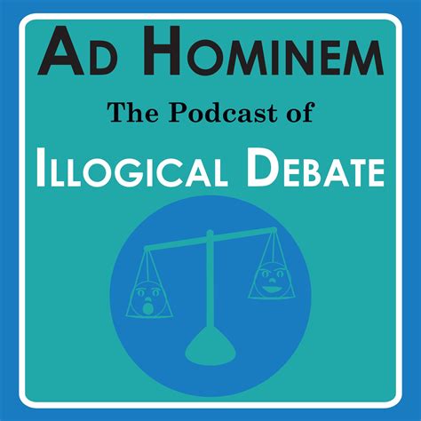 Ad Hominem: The Podcast of Illogical Debate | Listen via Stitcher for Podcasts