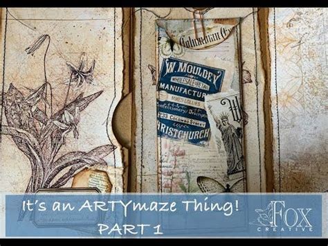 Tracy Fox Aka Love Junk Journals Its An ARTYMaze Thing Part 1 Of 3