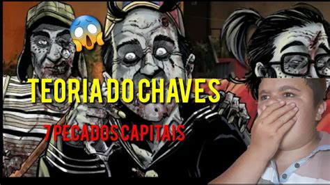 Teoria Do Chaves Pecados Capitais Youtube