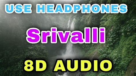 Srivalli 8d Audio Lyrics Pushpa 8d Audios Youtube