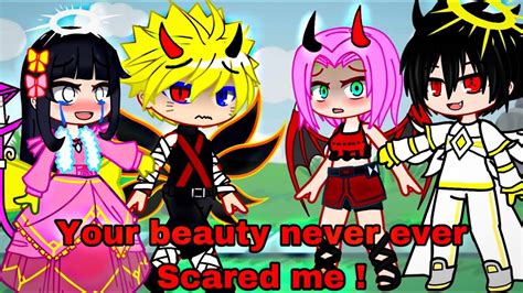 Your Beauty Never Ever Scared Me ️ Naruto Meme Gacha Club Youtube