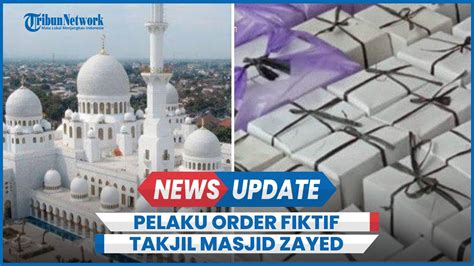 Sosok Pelaku Order Fiktif Takjil Masjid Zayed Mertua Dan Teman Jadi