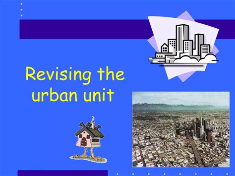 Revising The Urban Unit 06 | PPT | Environment | Science