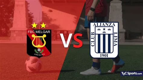 Melgar Vs Alianza Lima En Vivo C Mo Verlo Horario Y Tv F Tbol De