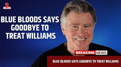 Blue Bloods Says Goodbye To Treat Williams Youtube