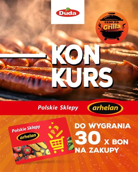 Konkurs Arhelan Idealne Miejsce Na Grilla Z Produktami Duda I Cedrob