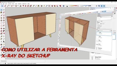 Como Utilizar E Para Que Serve O Modo X Ray Do Sketchup Youtube