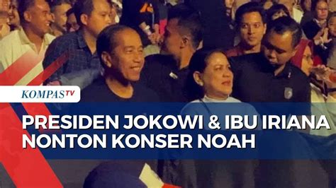 Presiden Jokowi Iriana Nonton Konser Terakhir Noah Sebelum Band