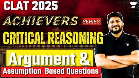 Clat Critical Reasoning Passages Arguments Assumption Based