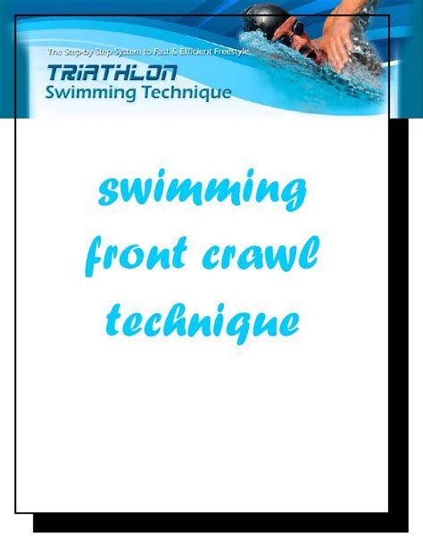 Swimming Front Crawl Technique How To Develop A Kick Ass Swim Techni