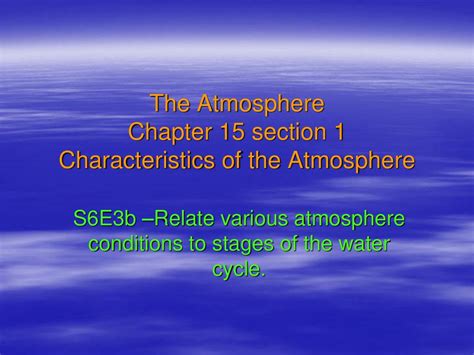 The Atmosphere Chapter 15 Section 1 Characteristics Of The Atmosphere Ppt Download