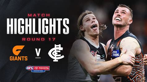 Gws Giants V Carlton Highlights Round 17 2024 Afl Youtube