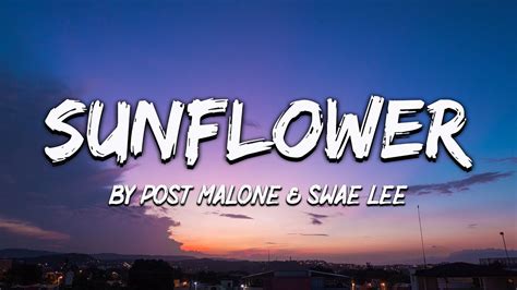 Post Malone Swae Lee Sunflower Lyrics Youtube