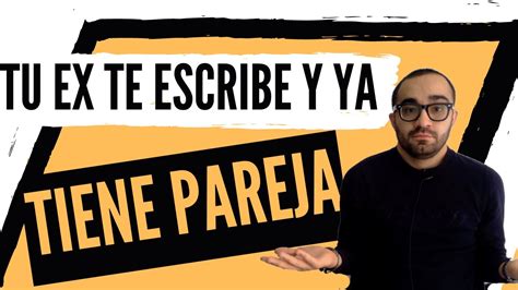 Aprende Qu Hacer Si Tu Ex Te Escribe Pero Ya Tiene Pareja