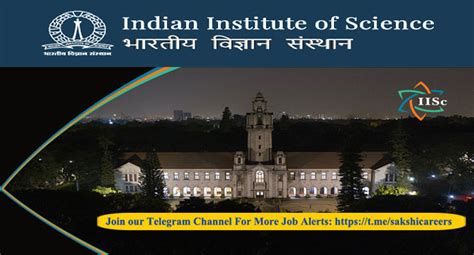 Iisc Bangalore Various Posts Recruitment Notification Sakshi