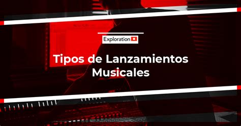 Tipos De Lanzamientos Musicales