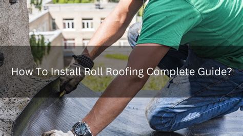 How To Install Roll Roofing Complete Guide? - Estimate Florida Consulting