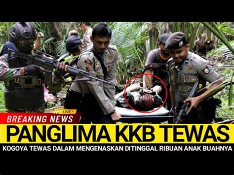 PANGLIMA KKB EGIANUS KOGOYA BERAKHIR TRAGIS DI TINGGAL RIBUAN ANAK