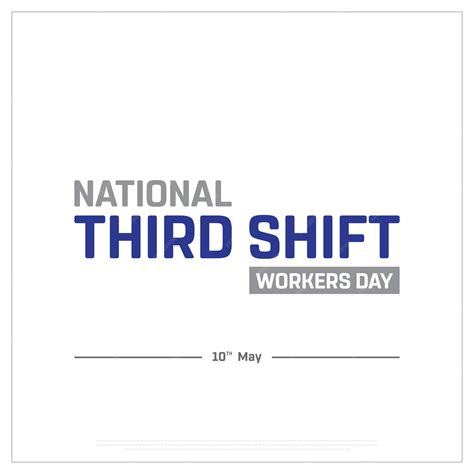 Premium Vector | National third shift workers day third shift workers