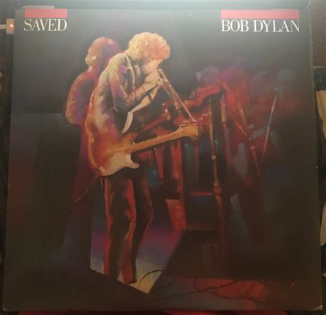 Bob Dylan - Saved (1985, Vinyl) | Discogs