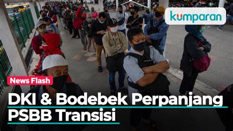 Anies Dan Ridwan Kamil Kompak Perpanjang Psbb Transisi Dki Dan Bodebek