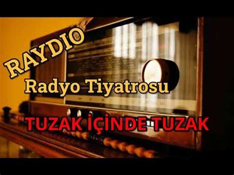 Radyo Tiyatrosu Tuzak Nde Tuzak Radyotiyatrosu Raydio Youtube