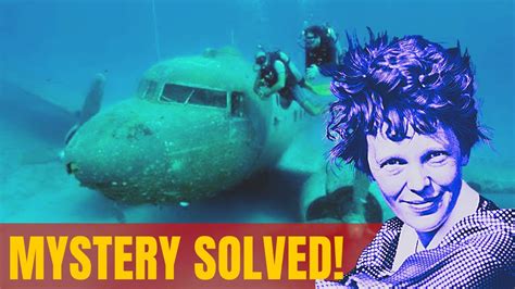 Mystery Solved Amelia Earhart Disappearance Now We Know Youtube