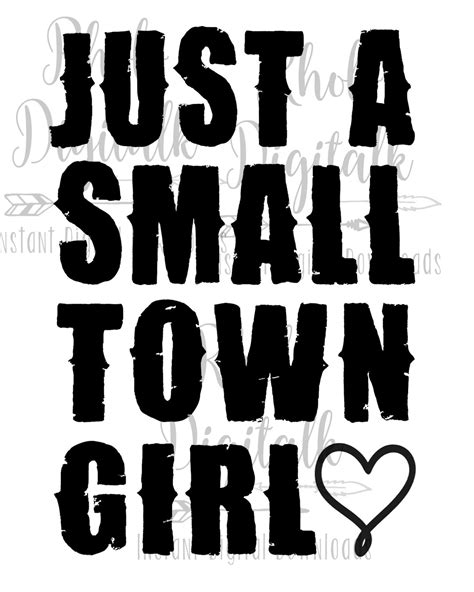 Just A Small Town Girl Svg Instant Digital Download Etsy