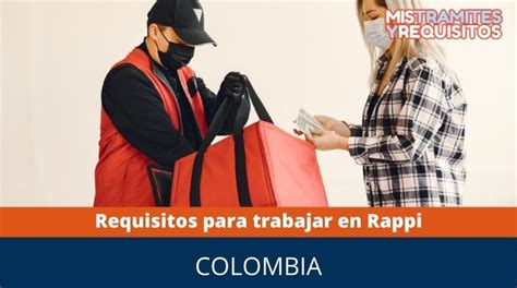 Pasos Y Requisitos Para Trabajar En Rappi Como Repartidor