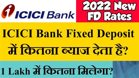 ICICI Bank Fixed Deposit Interest Rates 2021 ICICI Bank FD New