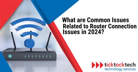 What Are Common Issues Related To Router Connection In 2024 Computer