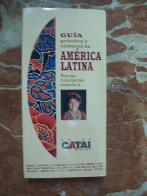 Gu A Pr Ctica Y Cultural De Am Rica Latina By Torres Manzanares